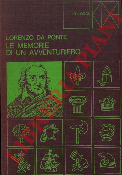 DA PONTE Lorenzo - - Le memorie di un avventuriero.