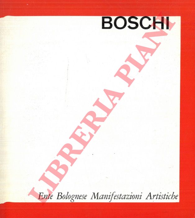 (BONFIGLIOLI Pietro - SOLMI Franco) - - Dino Boschi.