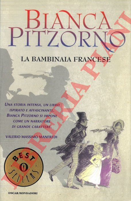 PITZORNO Bianca - - La bambinaia francese.