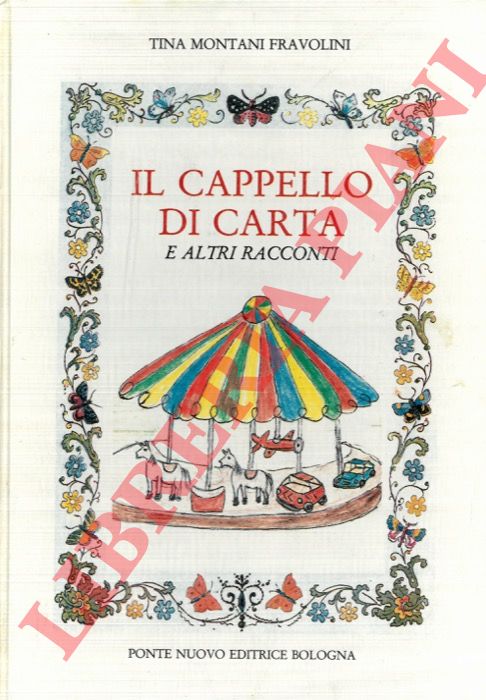 MONTANI FRAVOLINI Tina - - Il cappello di carta e altri racconti.