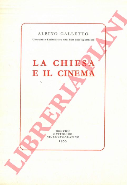 GALLETTO Albino - - La Chiesa e il cinema.