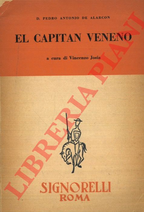DE ALARCON Pedro Antonio D. - - El Capitan Veneno.