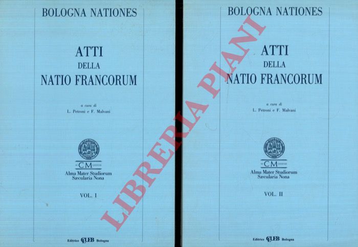 (PETRONI L. - MALVANI F.) - - Atti della Natio Francorum (5-7 ottobre 1989).