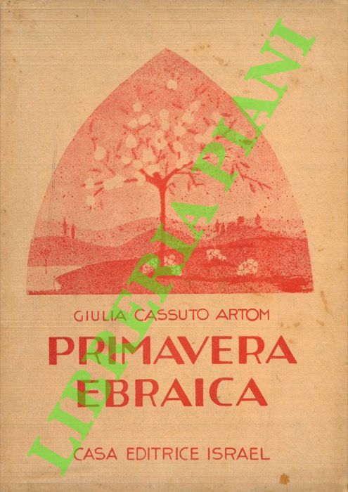 CASSUTO ARTOM Giulia - - Primavera ebraica.