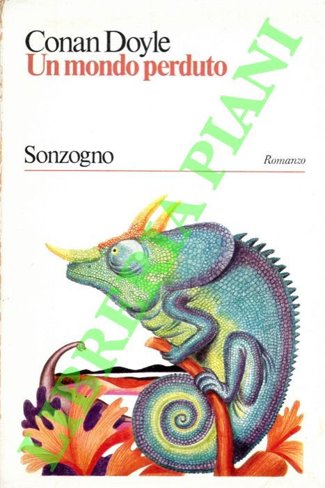 CONAN DOYLE Arthur - - Un mondo perduto.