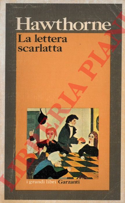 HAWTHORNE Nathaniel - - La lettera scarlatta.