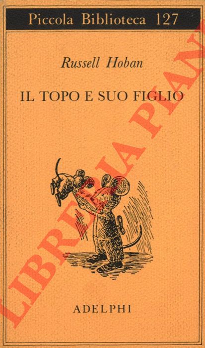 HOBAN Russell - - Il topo e suo figlio.