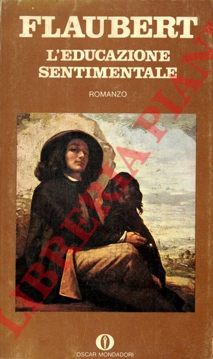 FLAUBERT Gustave - - L'educazione sentimentale.