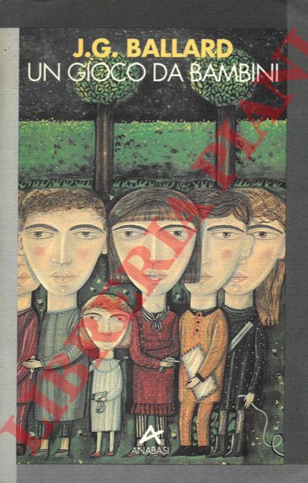 BALLARD J.G. - - Un gioco da bambini.