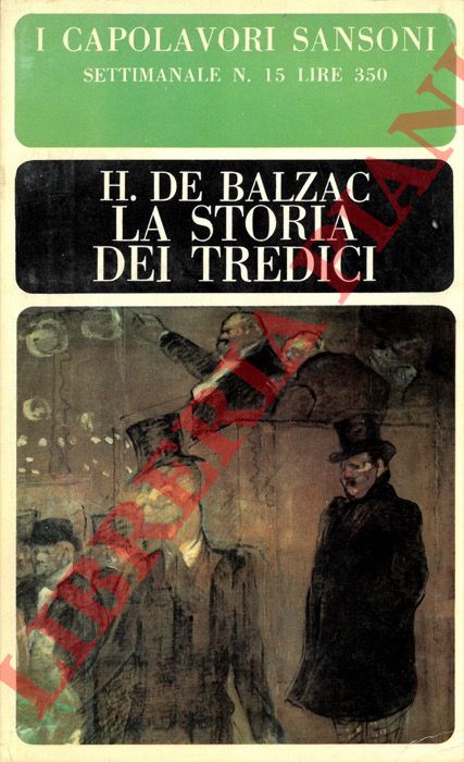 BALZAC Honore (de) - - La storia del tredici.