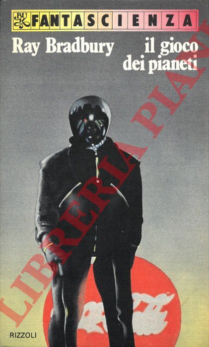 BRADBURY Ray - - Il gioco dei pianeti.