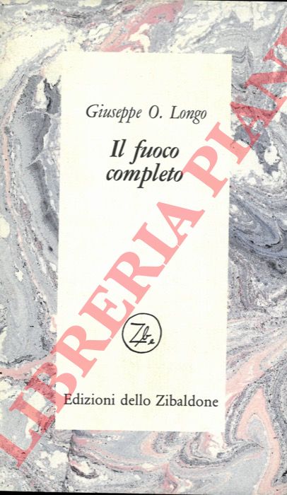 LONGO Giuseppe O. - - Il fuoco completo.