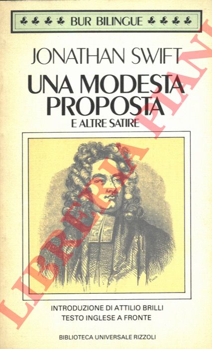SWIFT Jonathan - - Una modesta proposta e altre satire.