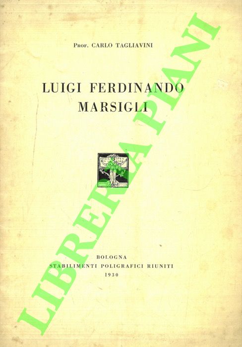 TAGLIAVINI Carlo - - Luigi Ferdinando Marsigli.