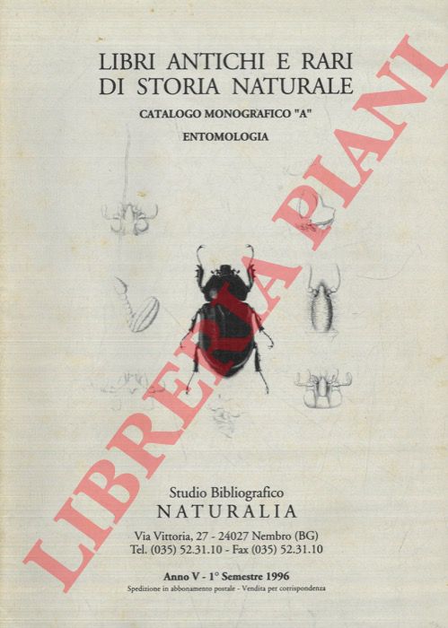Naturalia. Nembro - - Libri antichi e rari di storia naturale. Catalogo n 1/4 - 11/16 - 18 + Cat. mongrafico 