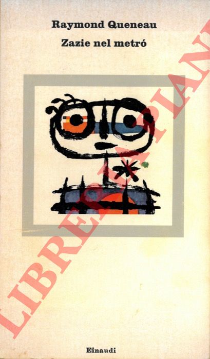 QUENEAU Raymond - - Zazie nel metr.
