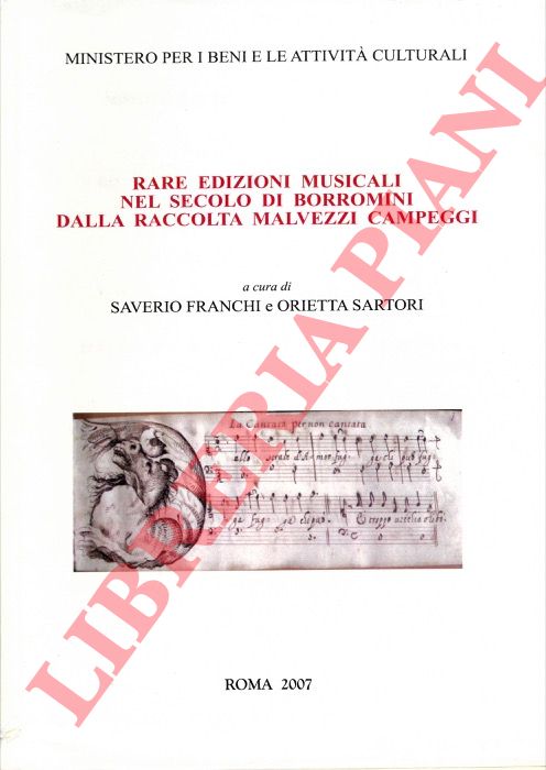 (FRANCHI Saverio - SARTORI Orietta) - - Rare edizioni musicali nel secolo di Borromini dalla raccolta Malvezzi Campeggi.