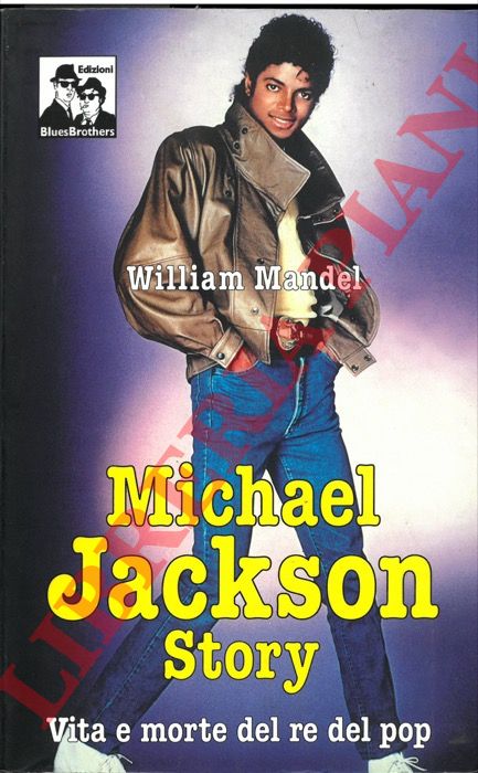 MANDEL William - - Michael Jackson story.