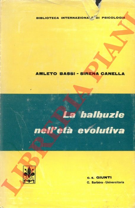 BASSI Amleto - CANELLA Sirena - - La balbuzie nell'et evolutiva.