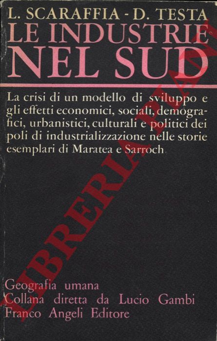 SCARAFFIA L - TESTA D. - - Le industrie nel Sud.