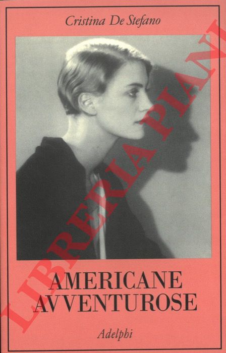 De STEFANO Cristina - - Americane avventurose.