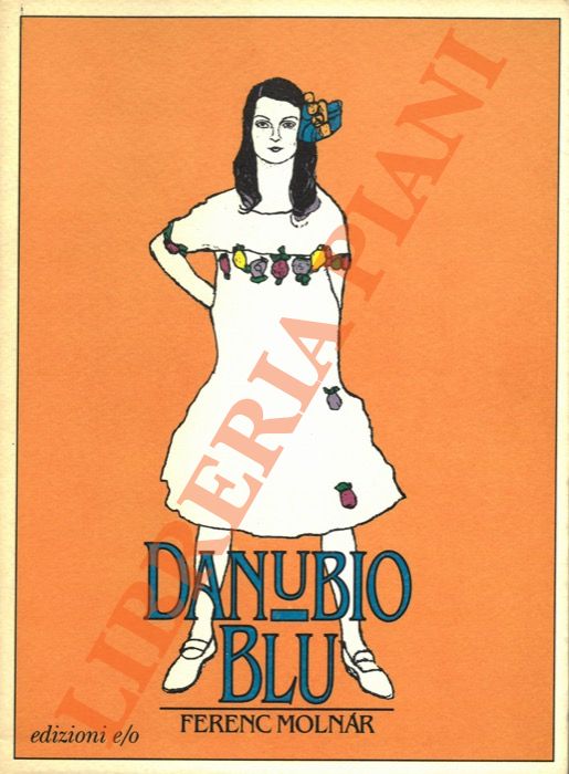 MOLNAR Ferenc - - Danubio blu.