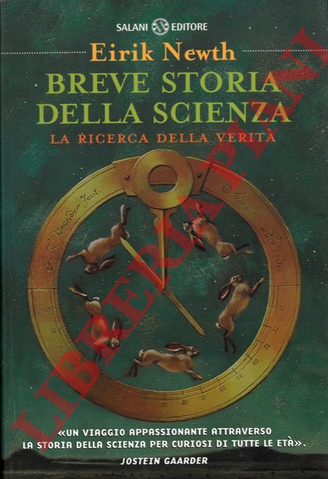 NEWTH Eirik - - Breve storia della scienza. La ricerca della verit.