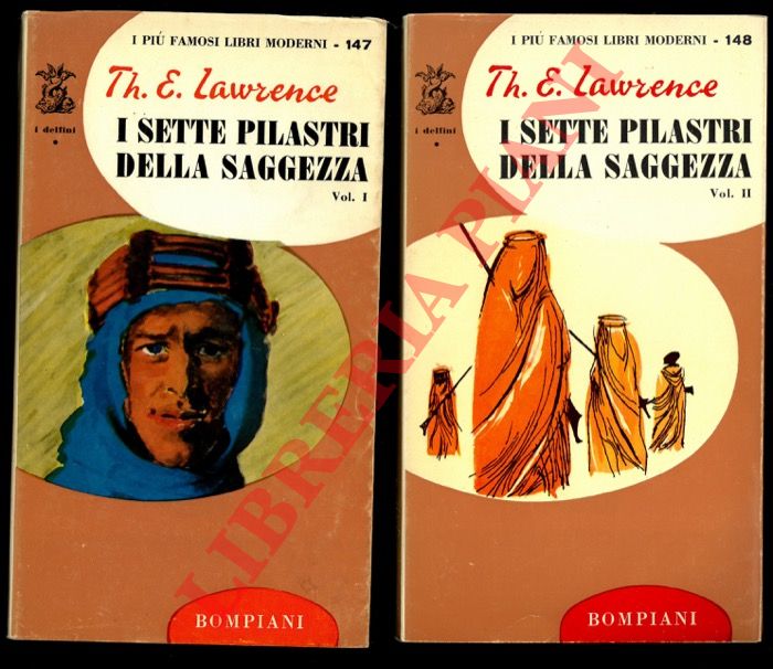 LAWRENCE T.E. - - I sette pilastri della saggezza.