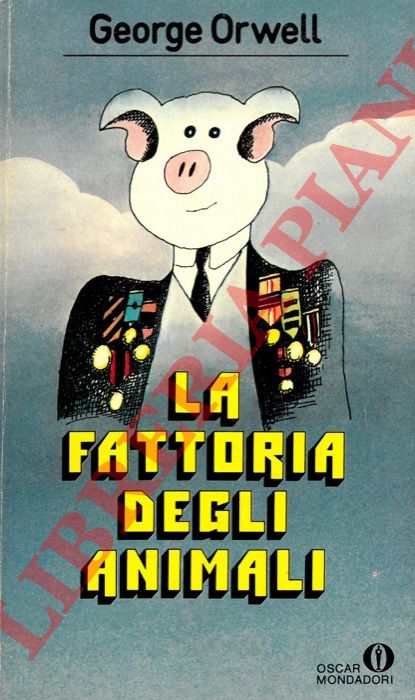 ORWELL George - - La fattoria degli animali.