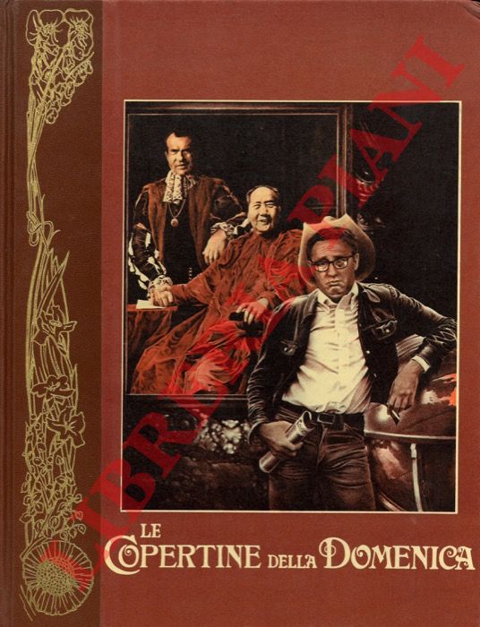- - Le copertine della Domenica. Settant'anni tra cronaca e storia nelle immagini dei grandi disegnatori della Domenica del Corriere. 1969/1975.