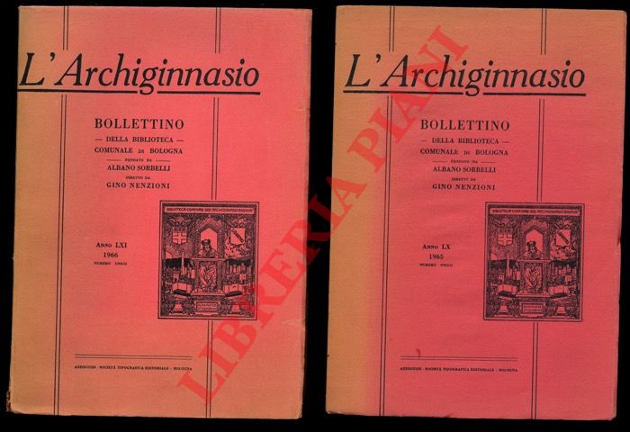 (NENZIONI Gino) - - L'Archiginnasio. LX e LXI. Bollettino della Biblioteca Comunale di Bologna.