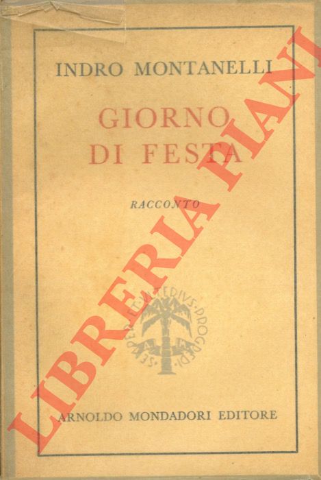 MONTANELLI Indro - - Giorno di festa. Racconto.