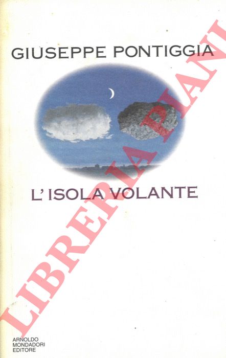PONTIGGIA Giuseppe - - L'isola volante.