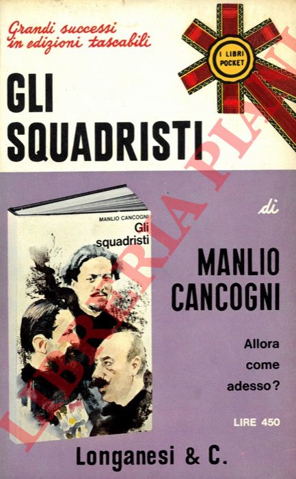CANCOGNI Manlio - - Gli squadristi.