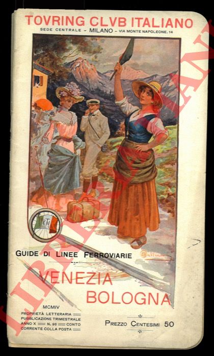 BRENTARI Ottone - - Guida della linea ferroviaria Venezia - Bologna.