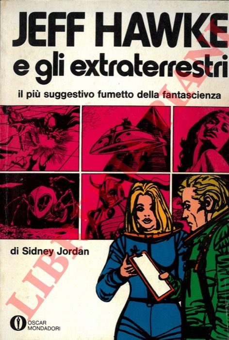 JORDAN Sidney - - Jeff Hawke e gli extraterrestri.