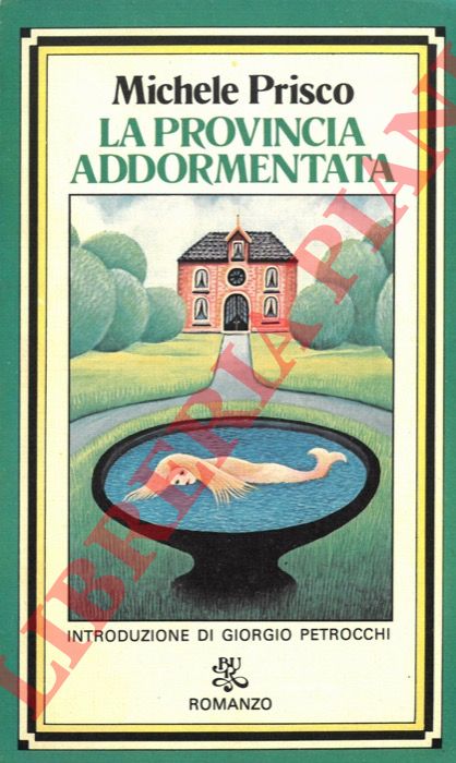PRISCO Michele - - La provincia addormentata.