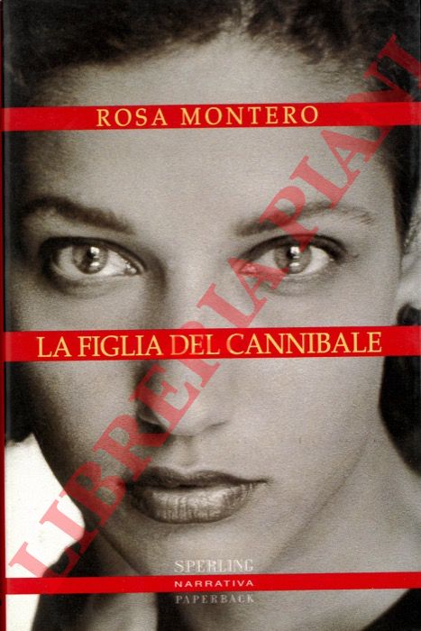 MONTERO Rosa - - La figlia del Cannibale.