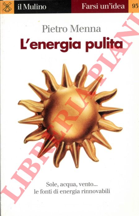 MENNA Pietro - - L'energia pulita.