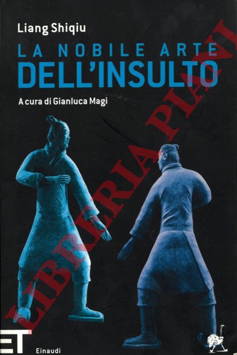 SHIQIU Liang - - La nobile arte dell'insulto.