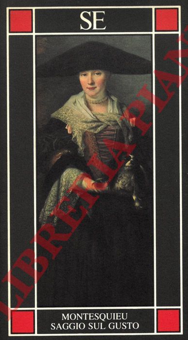 MONTESQUIEU - - Saggio sul gusto.