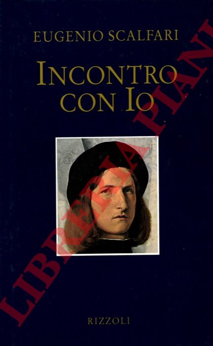 SCALFARI Eugenio - - Incontro con Io.
