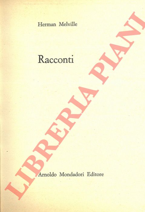 MELVILLE Herman - - Racconti.