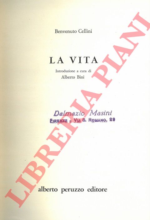 CELLINI Benvenuto - - La vita.