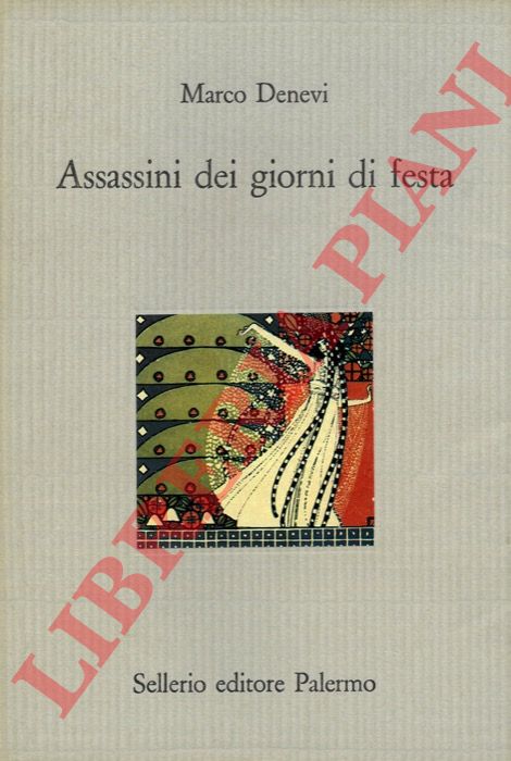 DENEVI Marco - - Assassini dei giorni di festa.