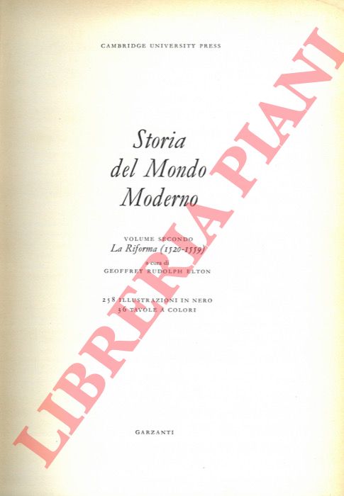 (ELTON Geoffrey Rudolph - - Storia del mondo moderno. Volume secondo. La Riforma (1520-1559).