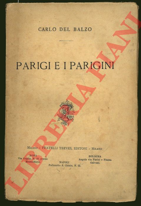 DEL BALZO Carlo - - Parigi e i parigini.