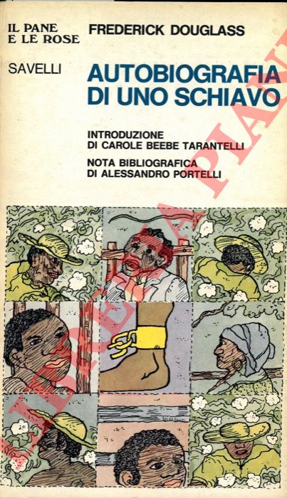DOUGLASS Frederick - - Autobiografia di uno schiavo.