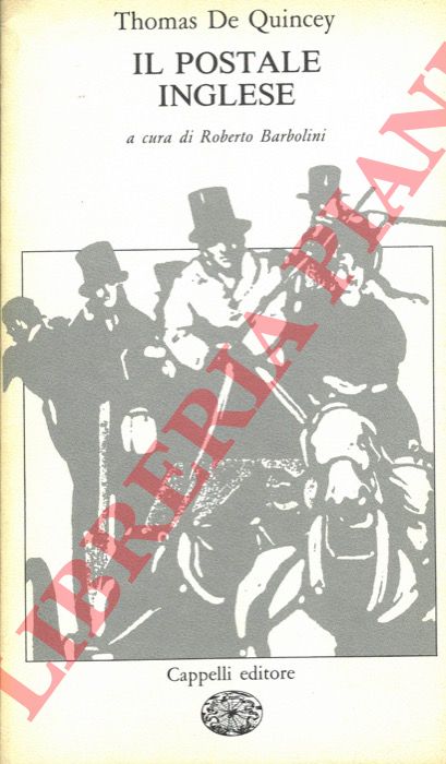 DE QUINCEY Thomas - - Il postale inglese.