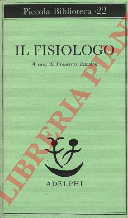 (ZAMBON Francesco) - - Il fisiologo.